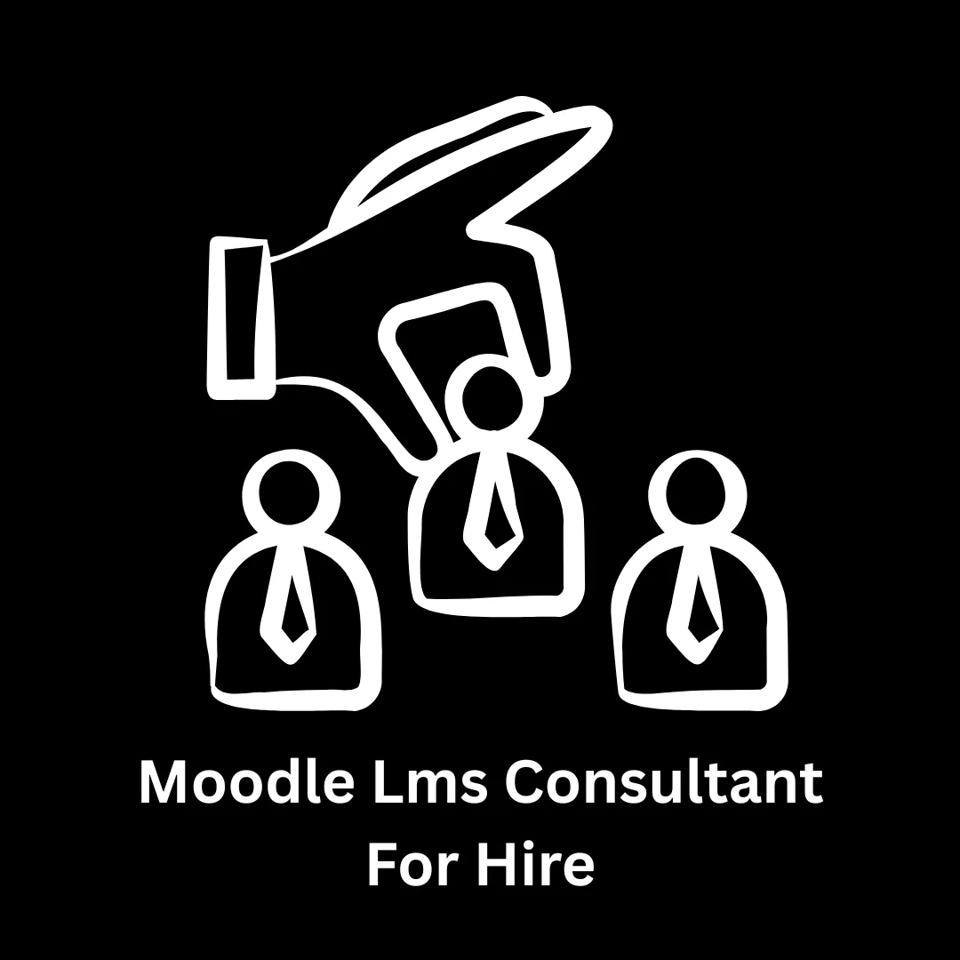Moodle LMS Consultant for Hire