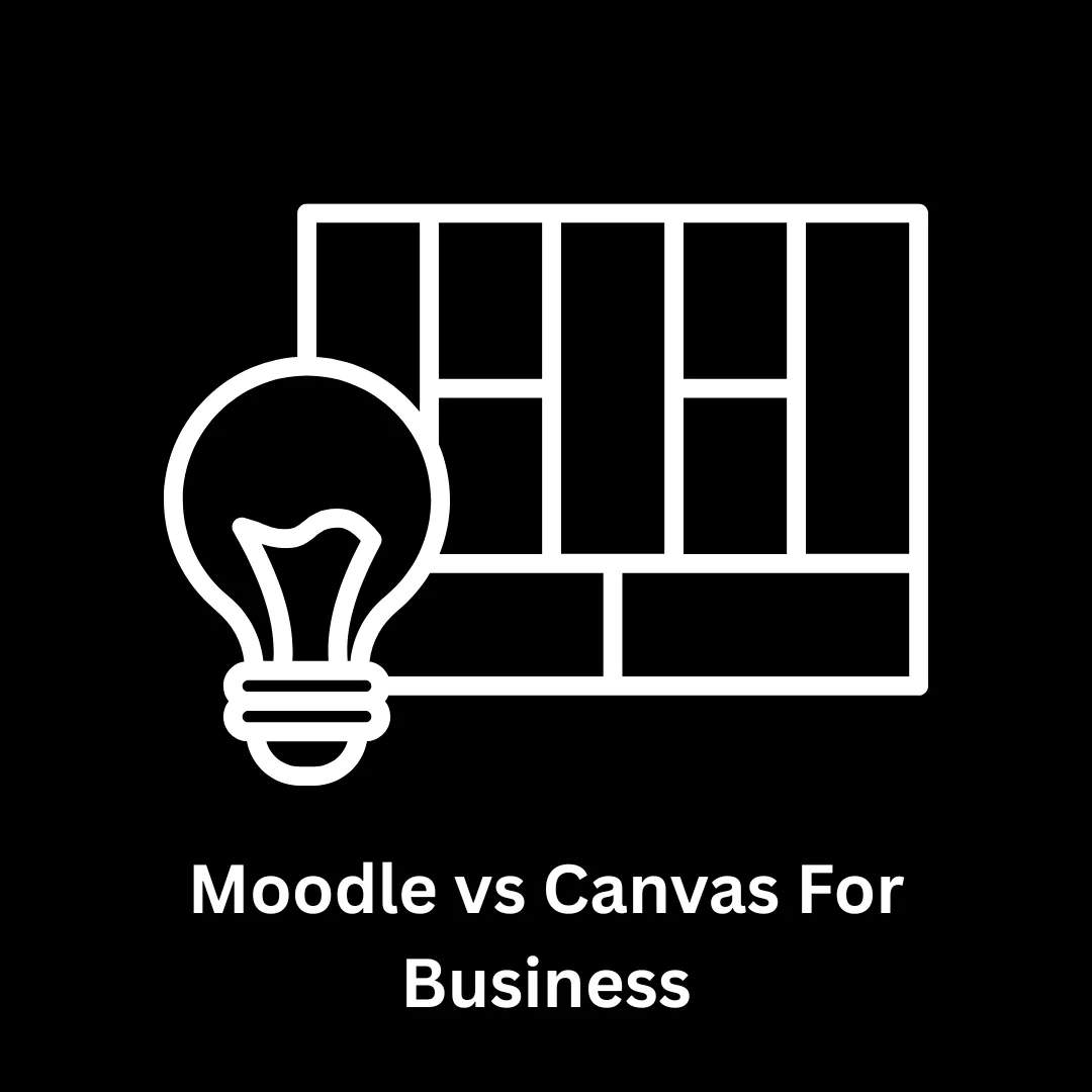 Moodle vs Canvas for Business