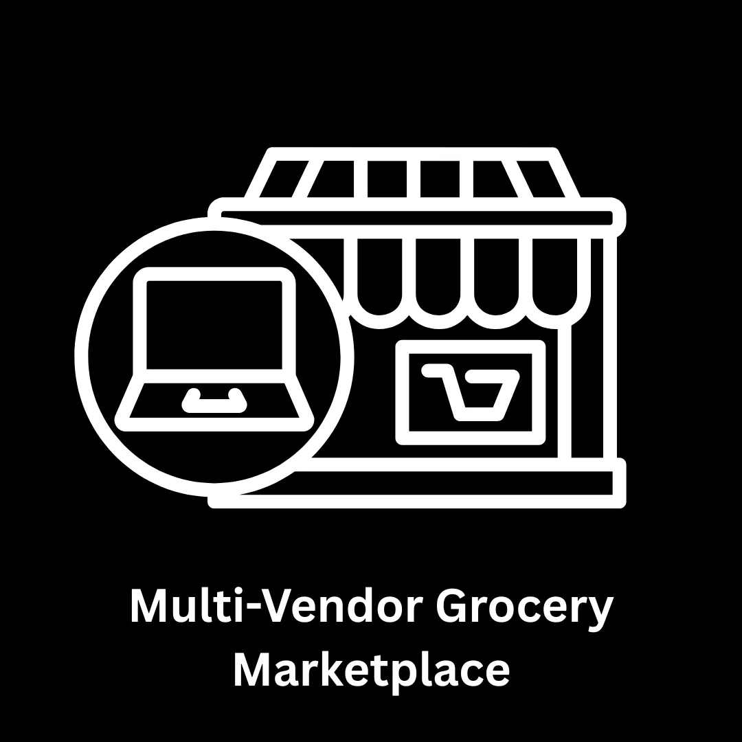 Multi-Vendor Grocery Marketplace Development