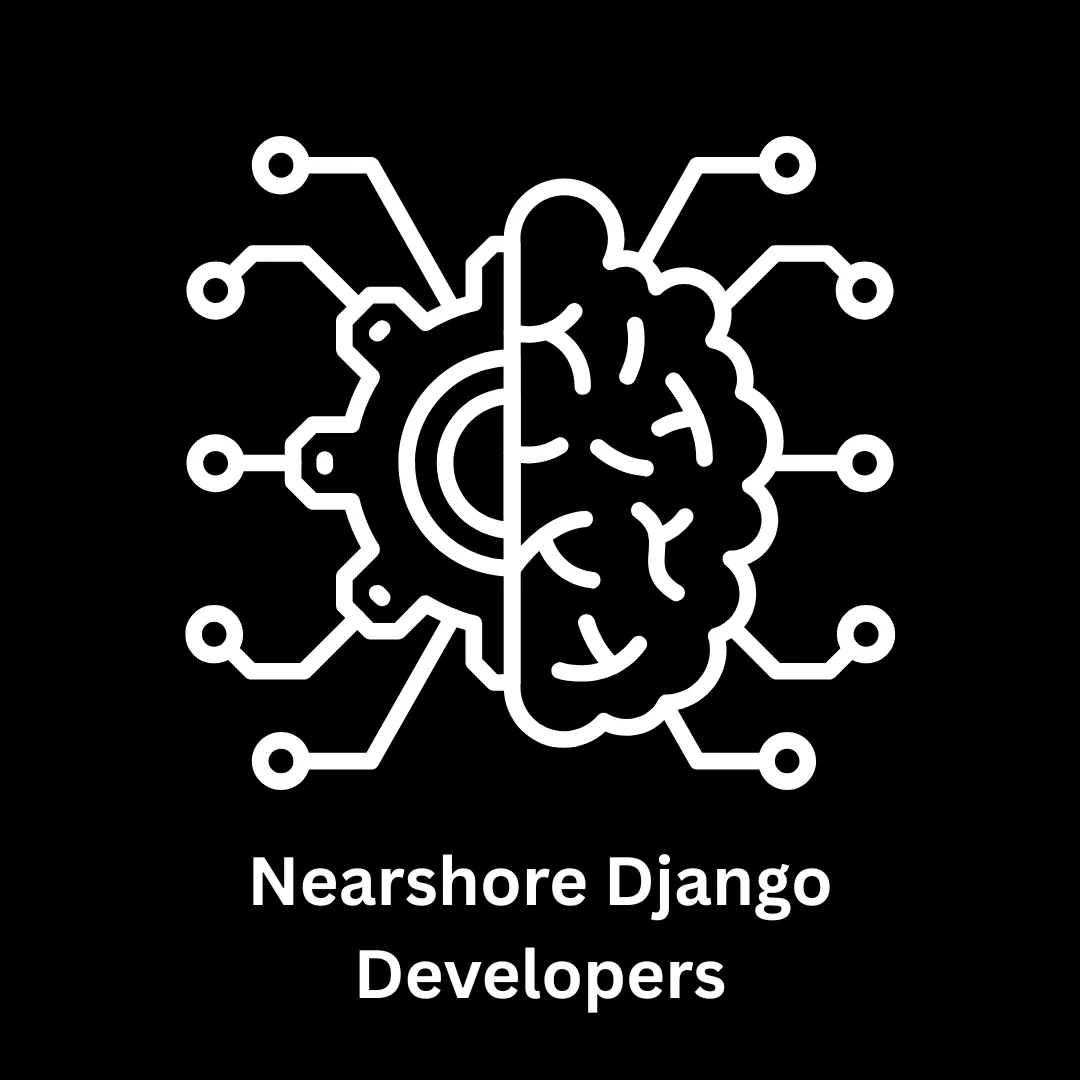 Expert Nearshore Django Developers