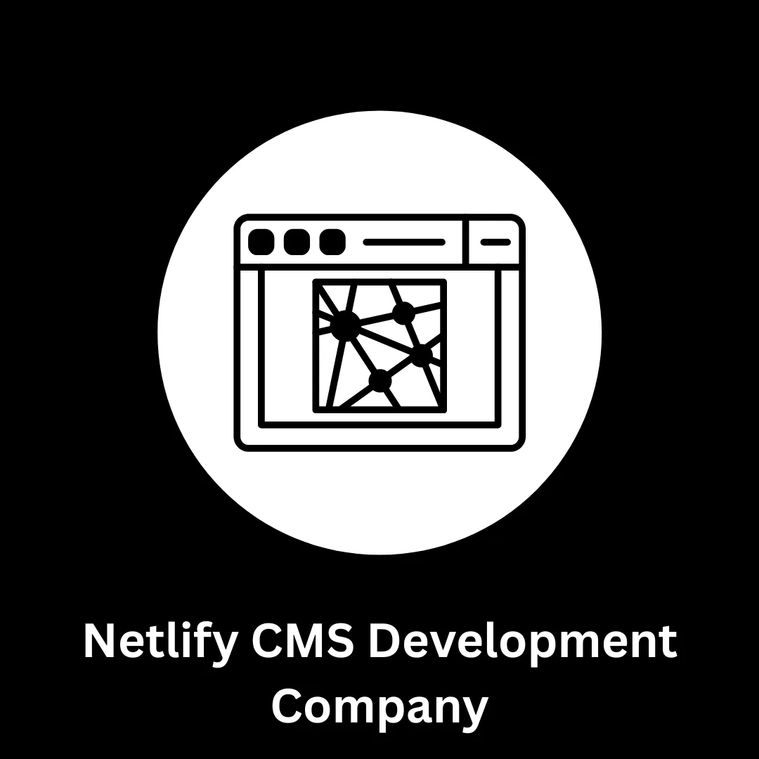 Netlify CMS Development Company