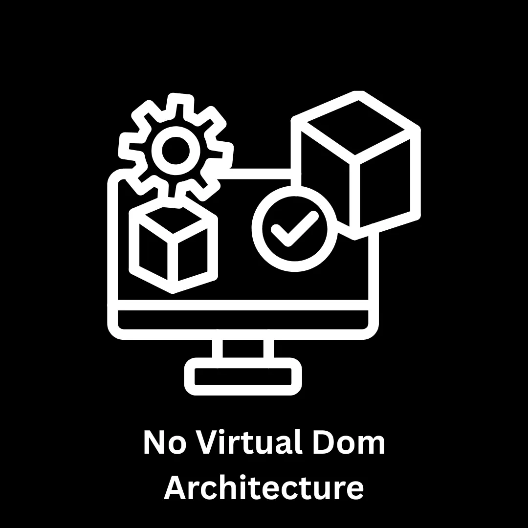 No Virtual DOM Architecture Services