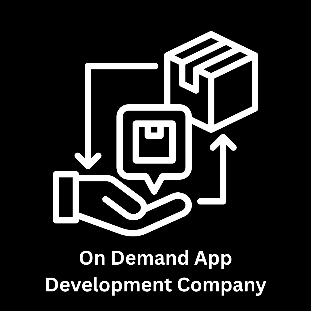 On Demand App Development Company