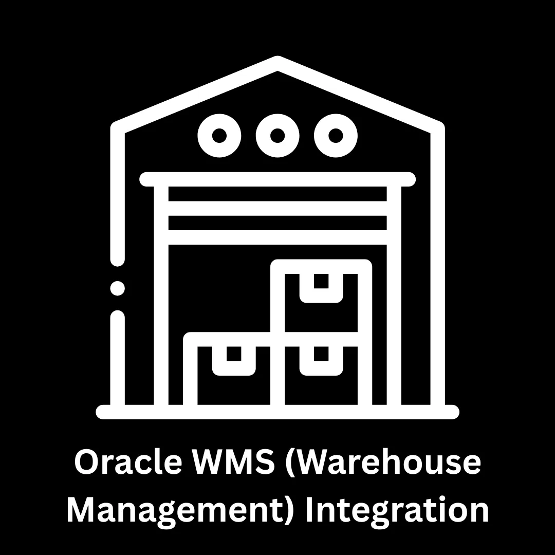 Oracle WMS (Warehouse Management) Integration