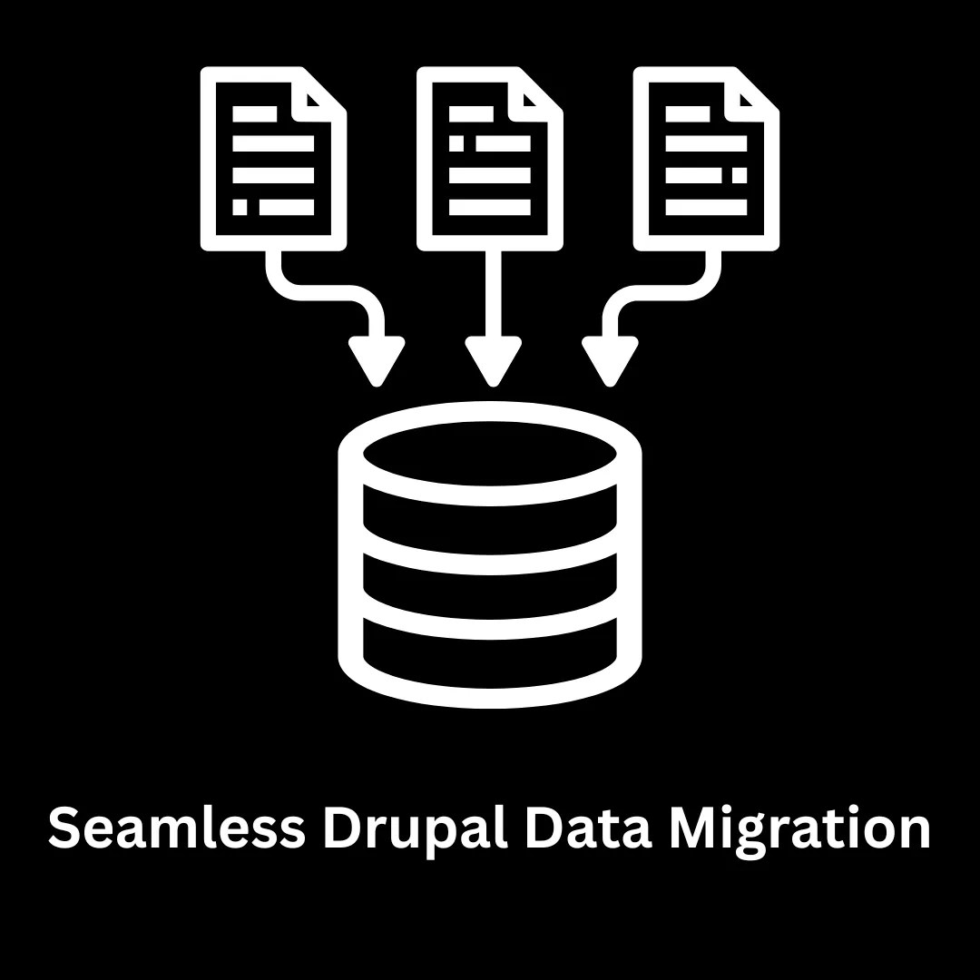 Seamless Drupal Data Migration & CMS Solutions