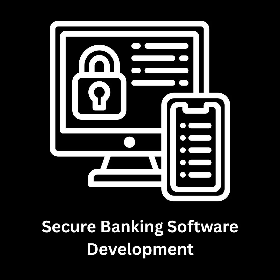 Secure Banking Software Development & Financial Technology Solutions
