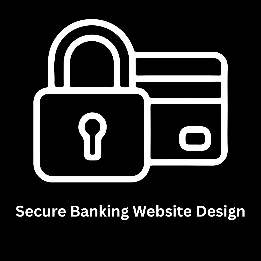 Secure Banking Website Design & Financial Software Solutions