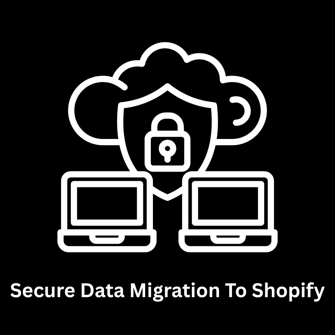 Secure Data Migration to Shopify | Expert CMS Solutions