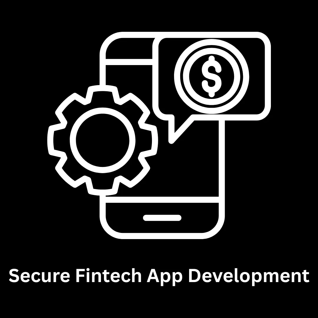 Secure Fintech App Development Services