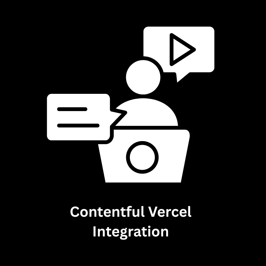 Contentful Vercel Integration: Scalable Headless CMS Solutions