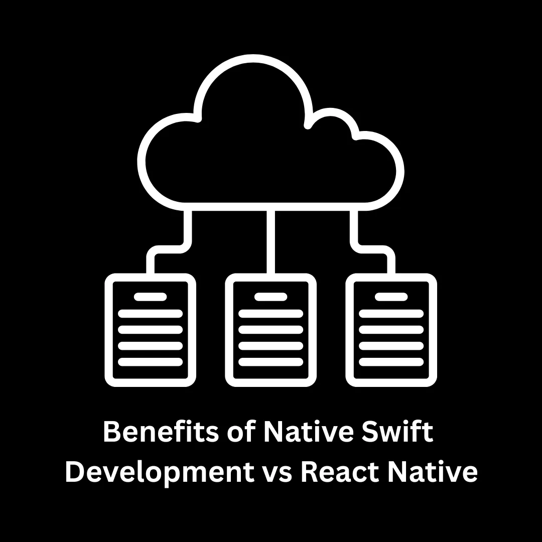 Native Swift Development vs. React Native: Choosing the Right Path for Your iOS App