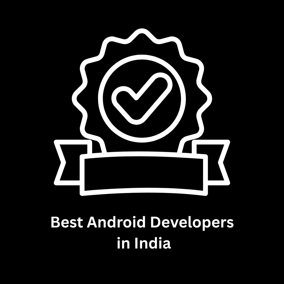 Best Android Developers in India