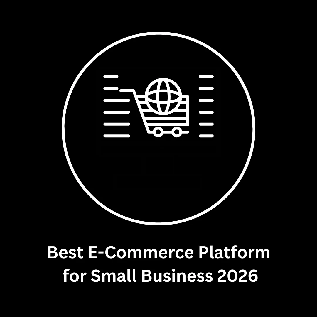 Finding the Best E-Commerce Platform for Small Business 2026: Build Your Future