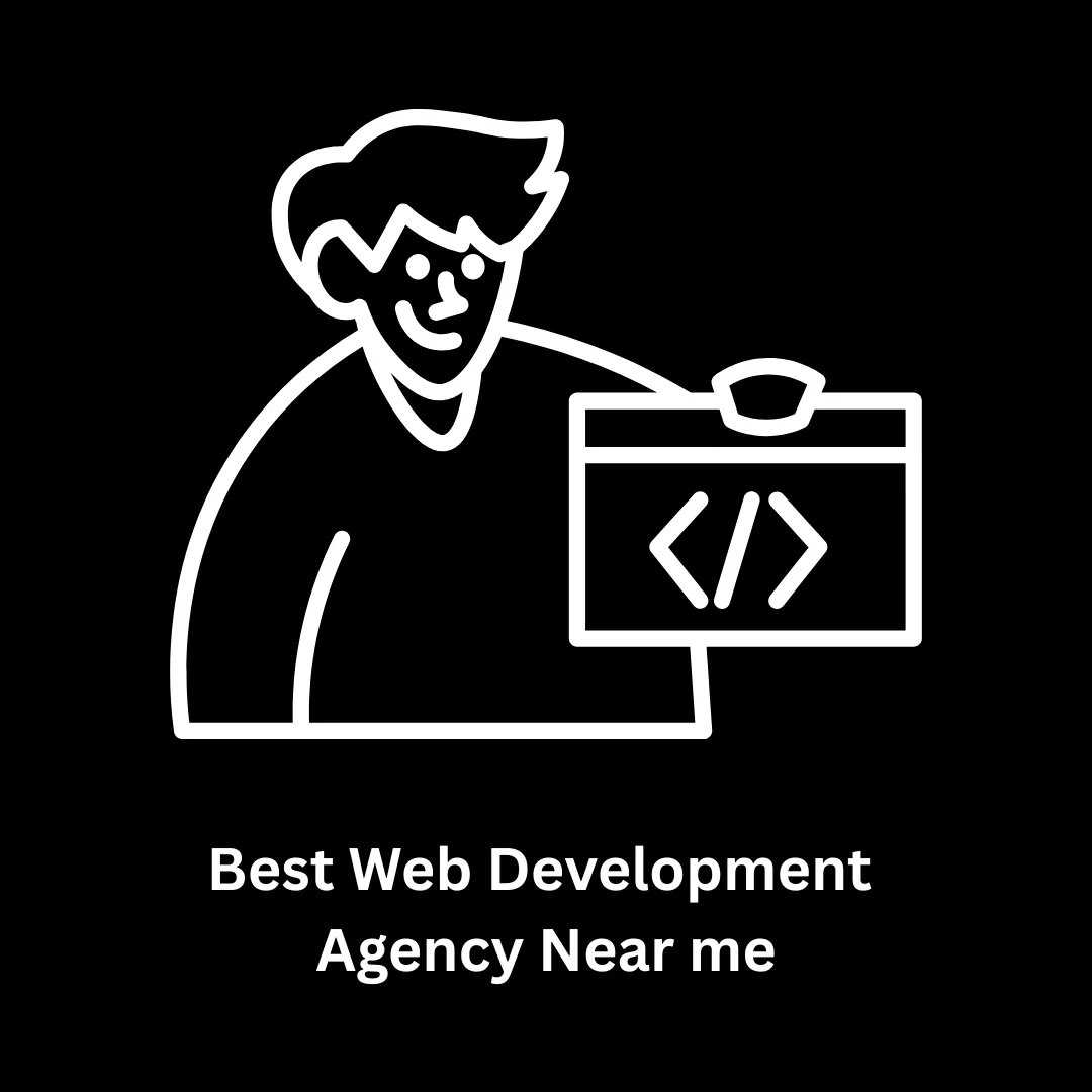 Partner with the Best Web Development Agency Near Me