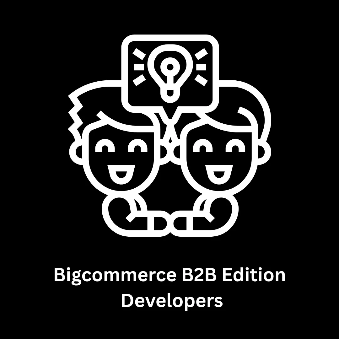 Expert BigCommerce B2B Edition Developers