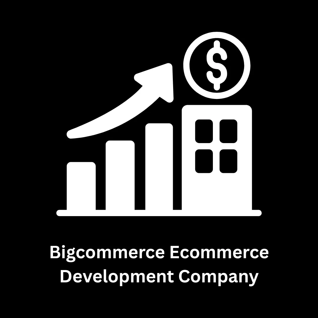Empower Your Online Store with a Leading BigCommerce Ecommerce Development Company