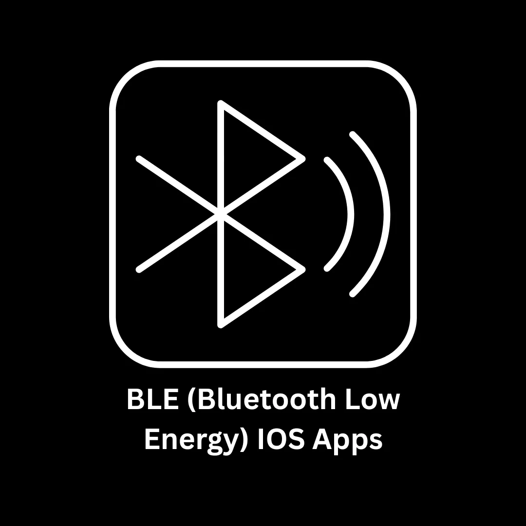 BLE (Bluetooth Low Energy) iOS App Development Services