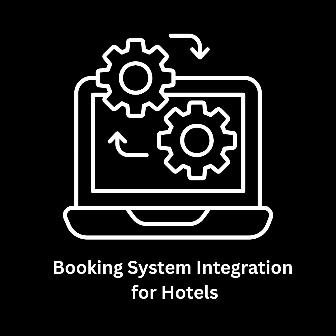 Booking System Integration for Hotels: Transform Your Hospitality Business