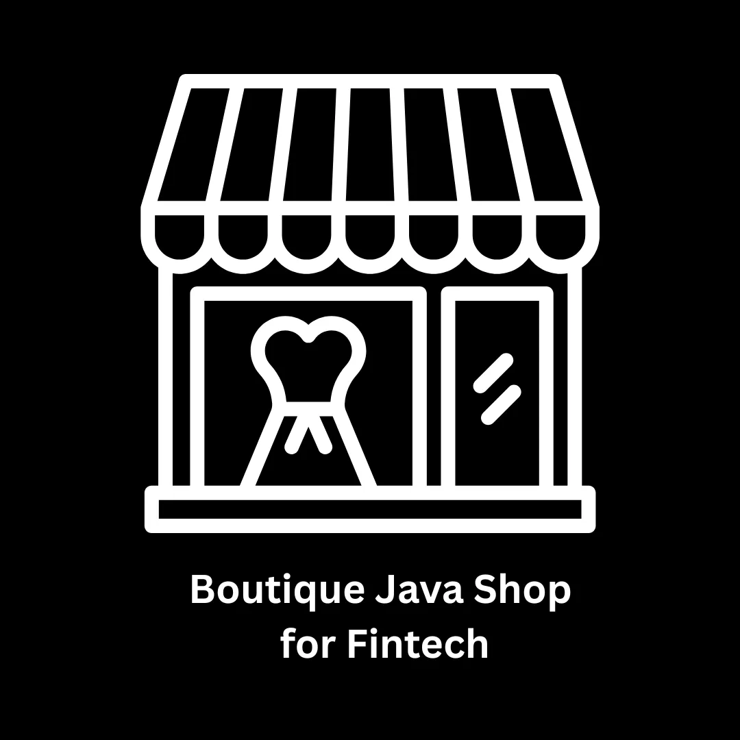 Your Trusted Boutique Java Shop for Fintech