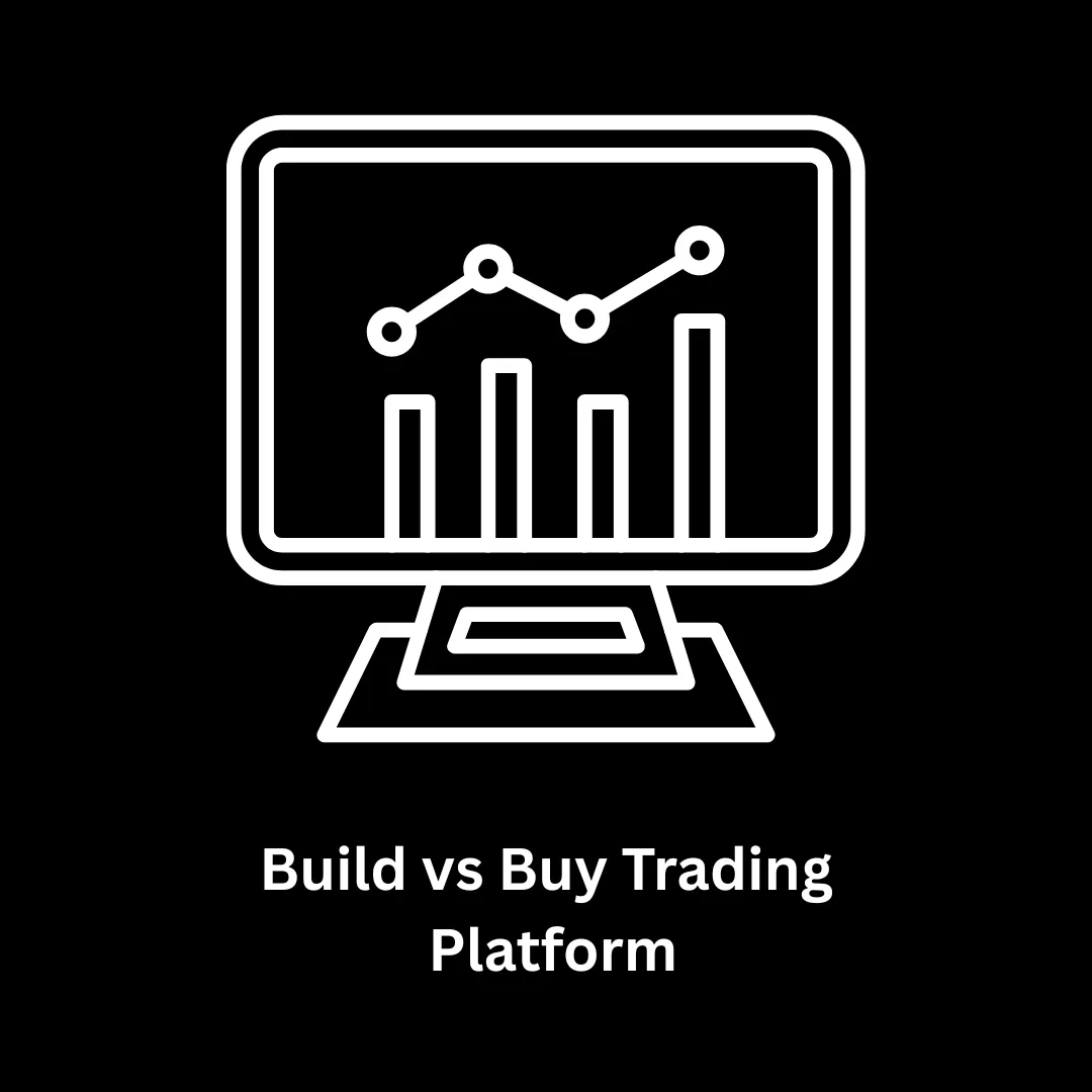 Build vs Buy Trading Platform: The Ultimate Guide for Financial Growth