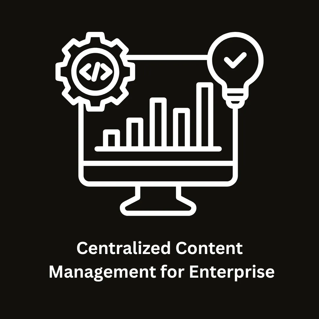 Empower Your Digital Strategy: Centralized Content Management for Enterprise