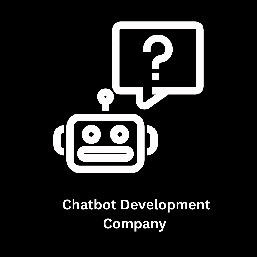 Your Trusted Chatbot Development Company & Software Partner