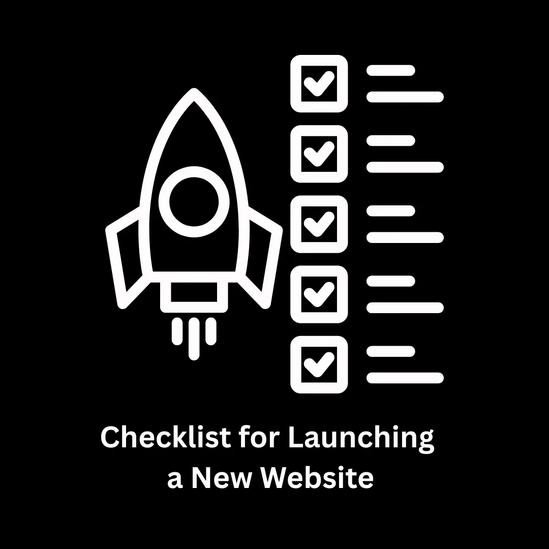 The Ultimate Checklist for Launching a New Website