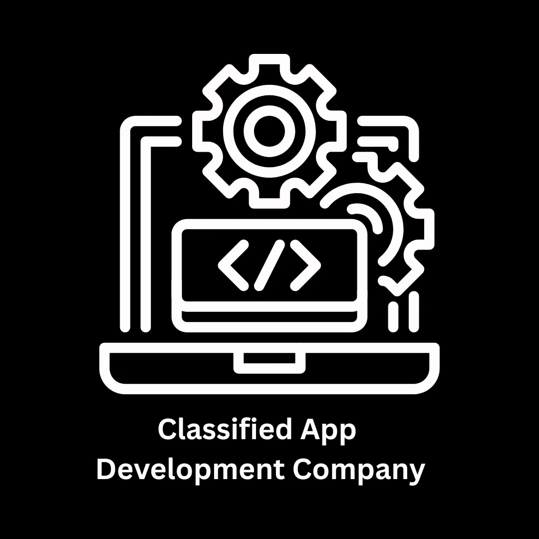 Top Classified App Development Company | Custom Scalable Solution