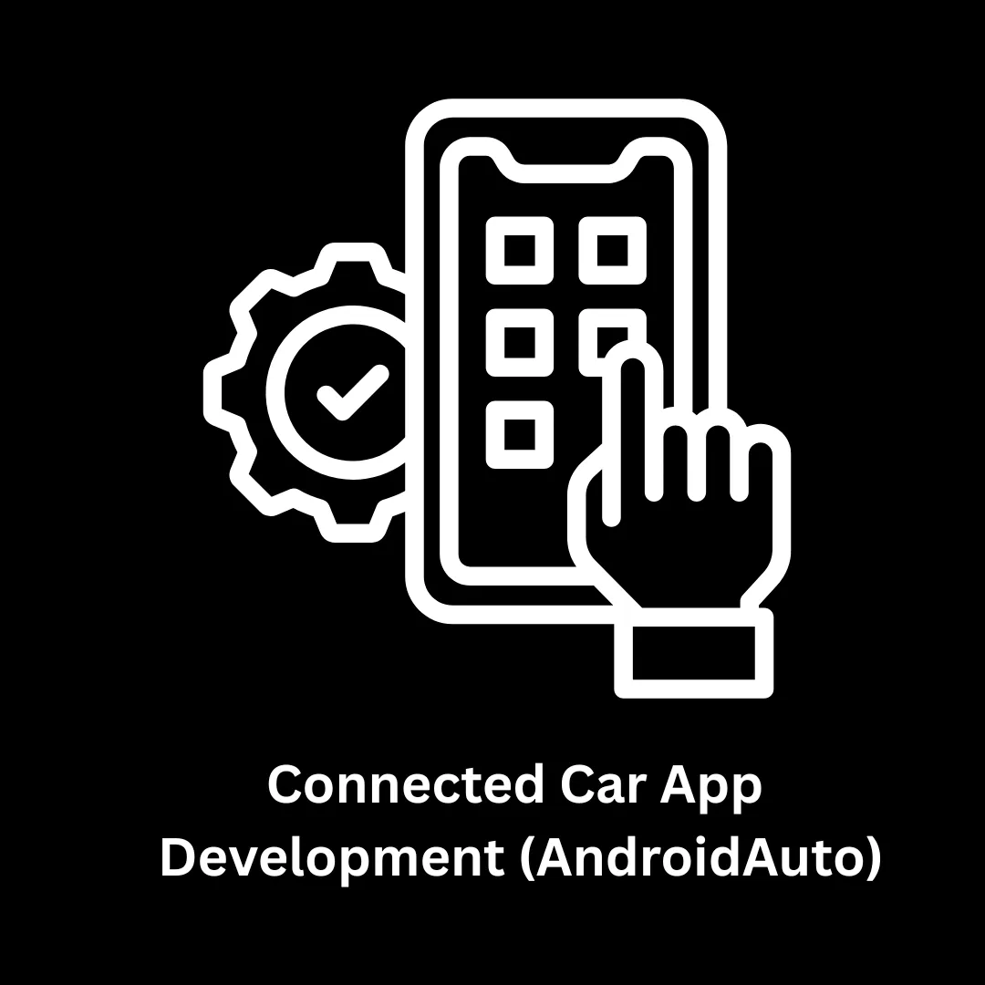 Connected Car App Development (Android Auto)