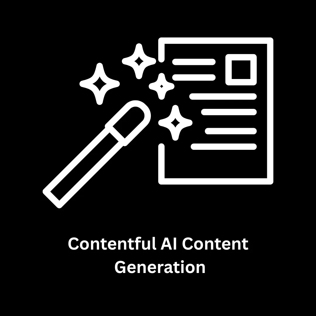 Contentful AI Content Generation: Revolutionize Your Digital Strategy