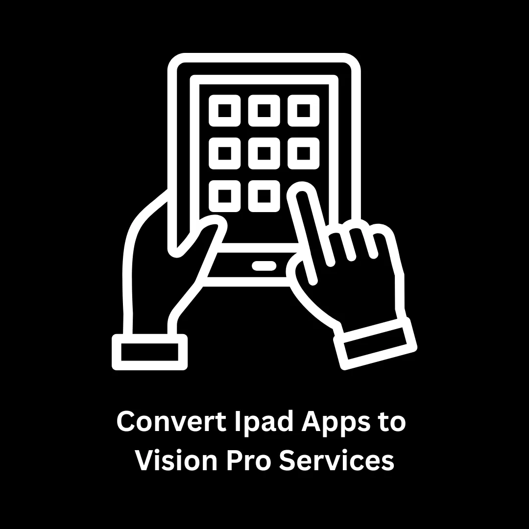 Convert iPad Apps to Vision Pro Services