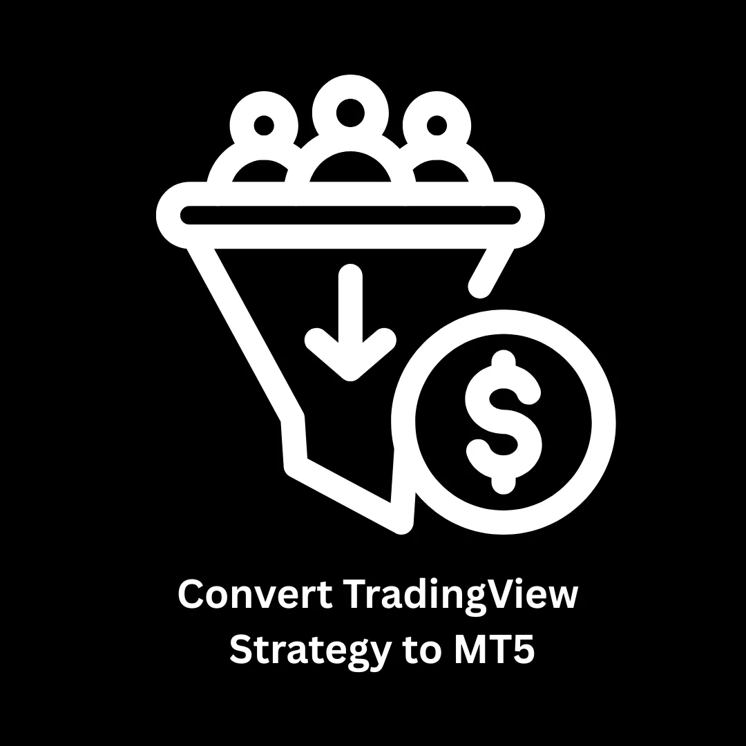 Convert TradingView Strategy to MT5