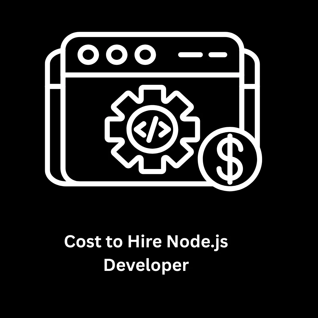 Understanding the Cost to Hire Node.js Developer