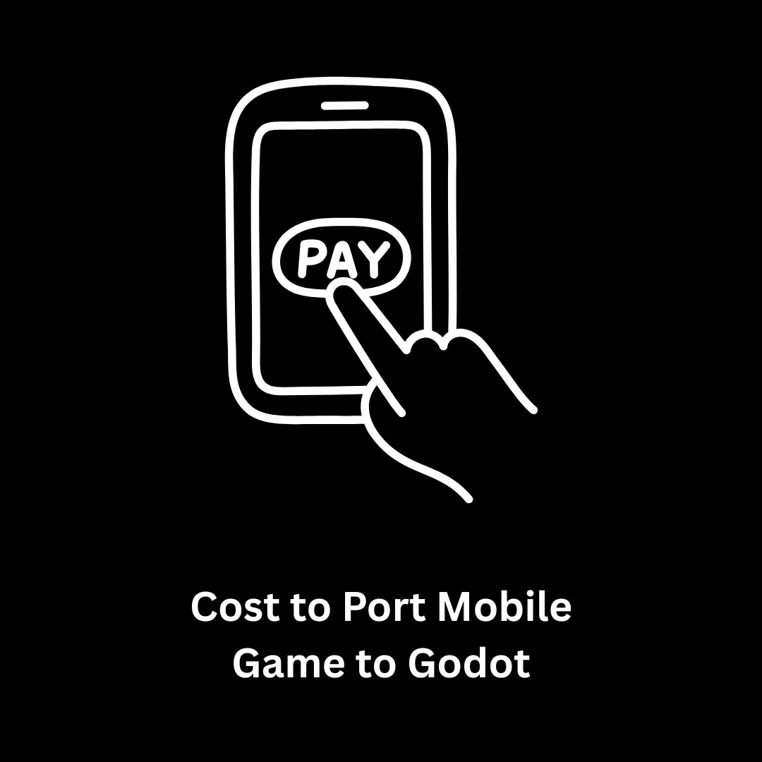 What is the Cost to Port Mobile Game to Godot?