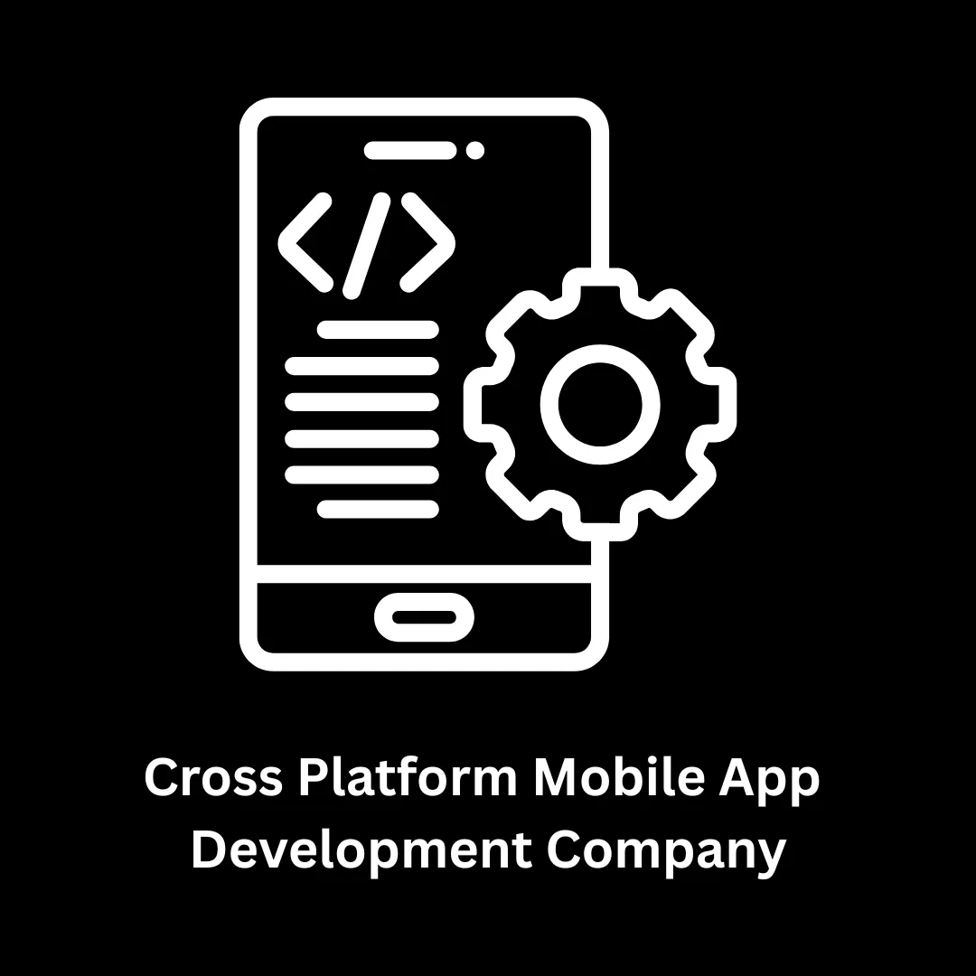 Leading Cross Platform Mobile App Development Company
