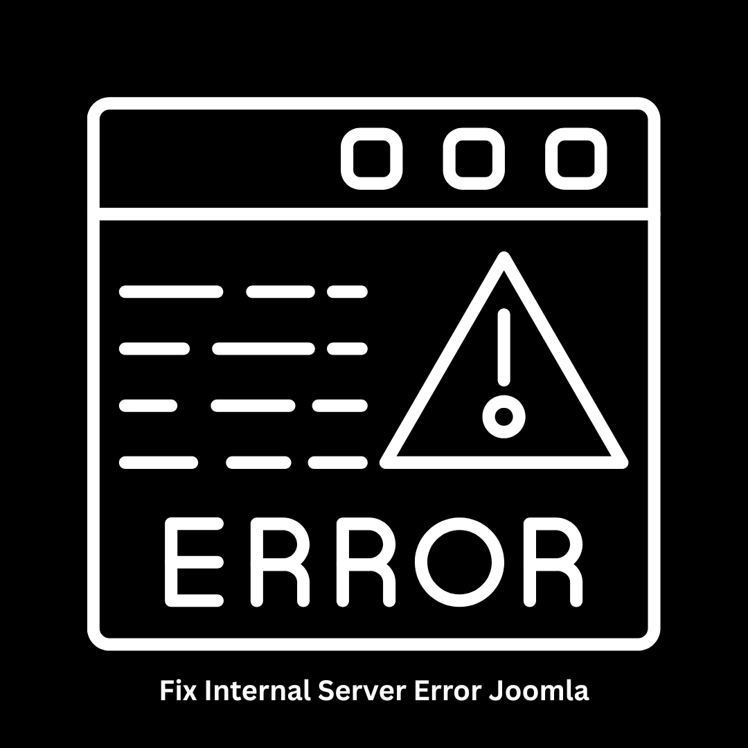 How to Fix Internal Server Error in Joomla | Expert Support