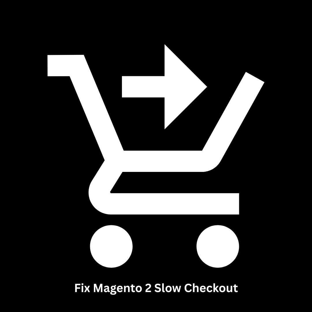 Expert Developers to Fix Magento 2 Slow Checkout
