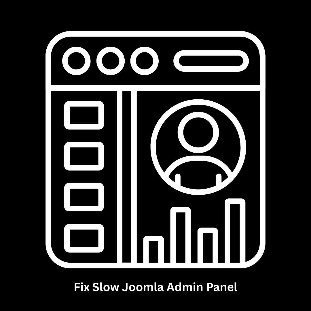 Fix Slow Joomla Admin Panel | Professional CMS Optimization