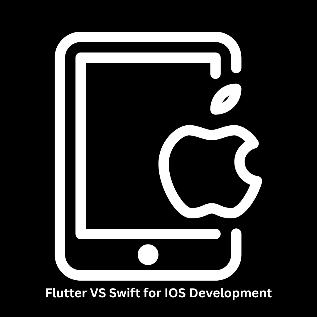 Flutter vs Swift for iOS Development