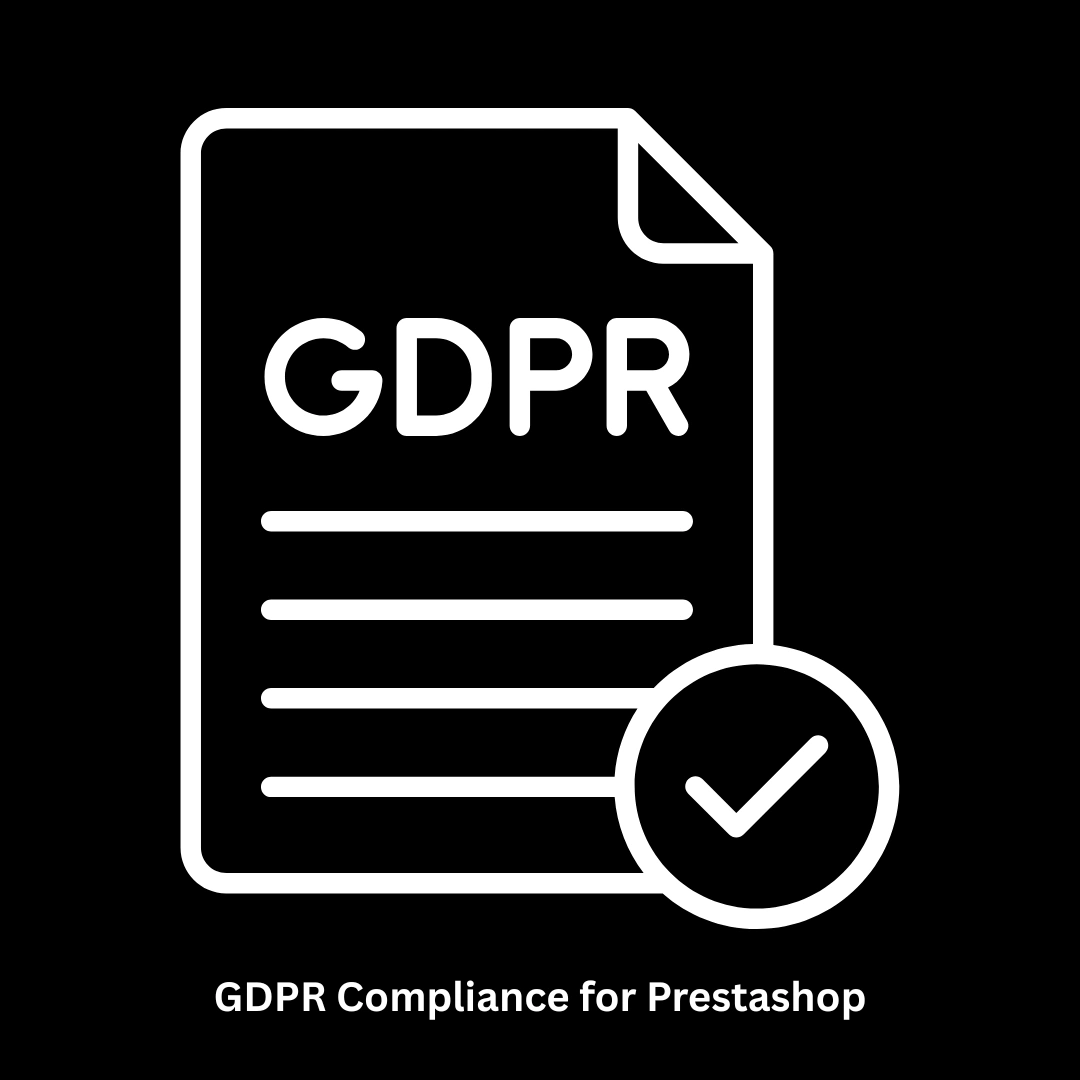 GDPR Compliance for PrestaShop | E-commerce Privacy Solutions