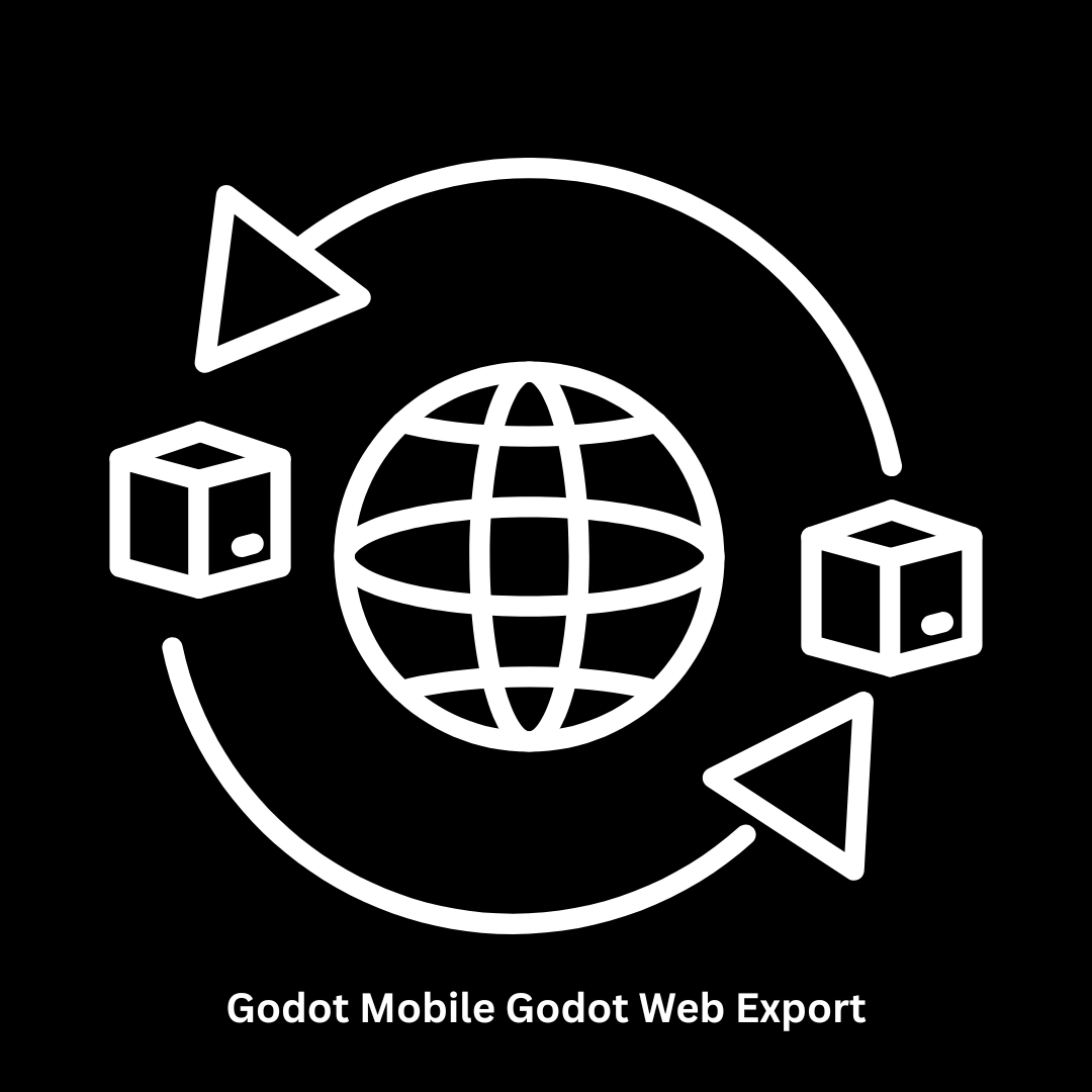Professional Godot Mobile & Godot Web Export Services
