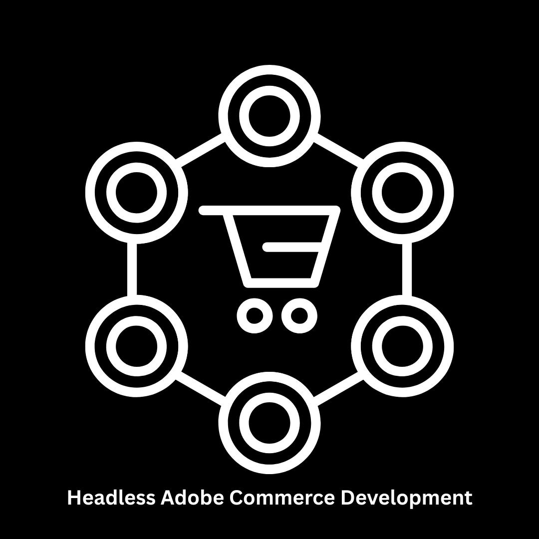 Headless Adobe Commerce Development Services | Adobe Silver Partner