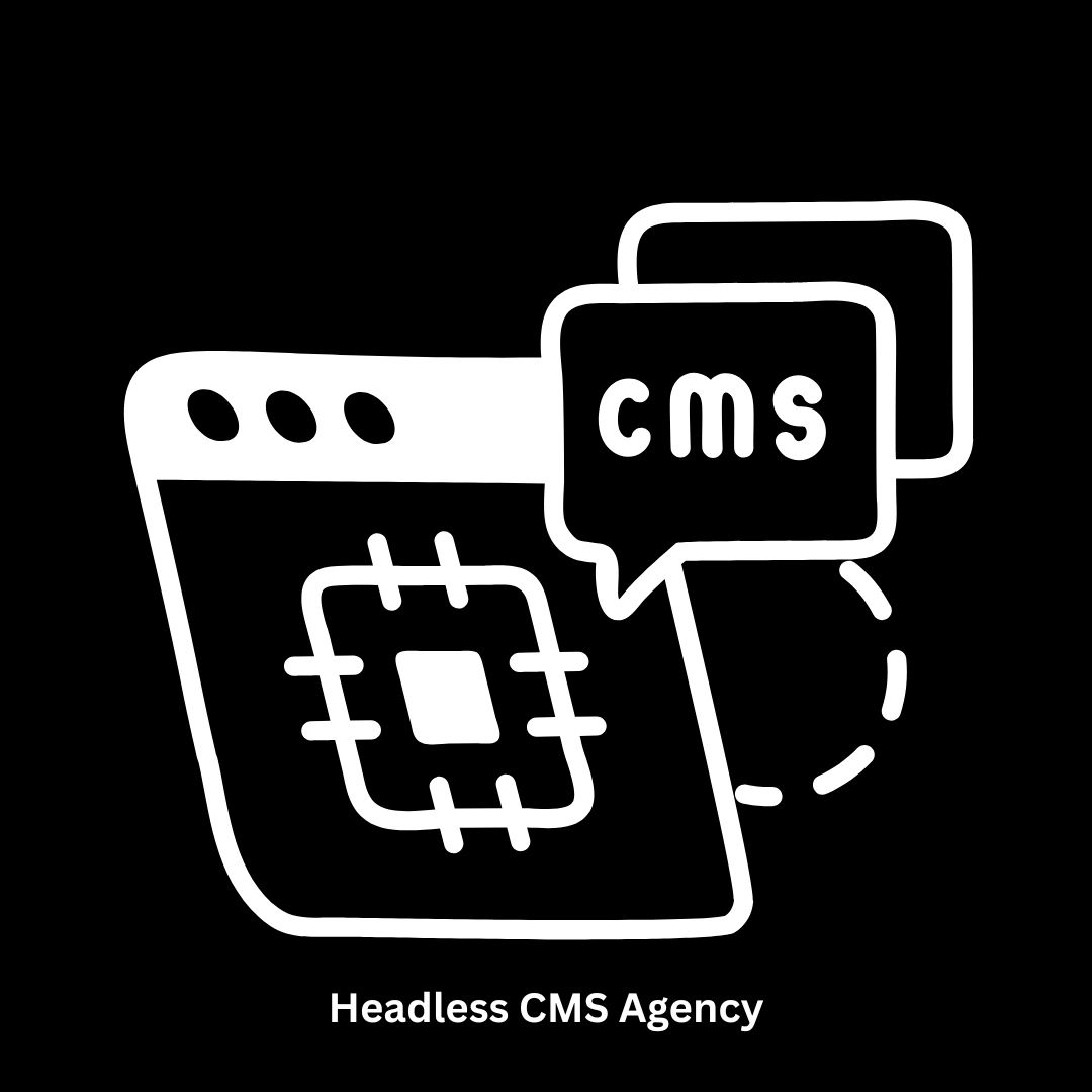 Headless CMS Agency | Scalable Decoupled Solutions