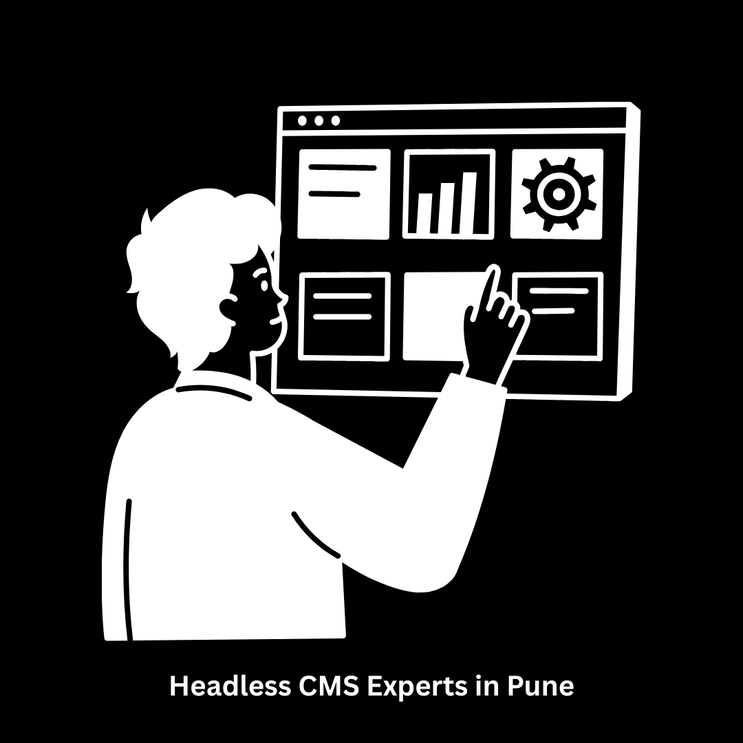 Trusted Headless CMS Experts in Pune