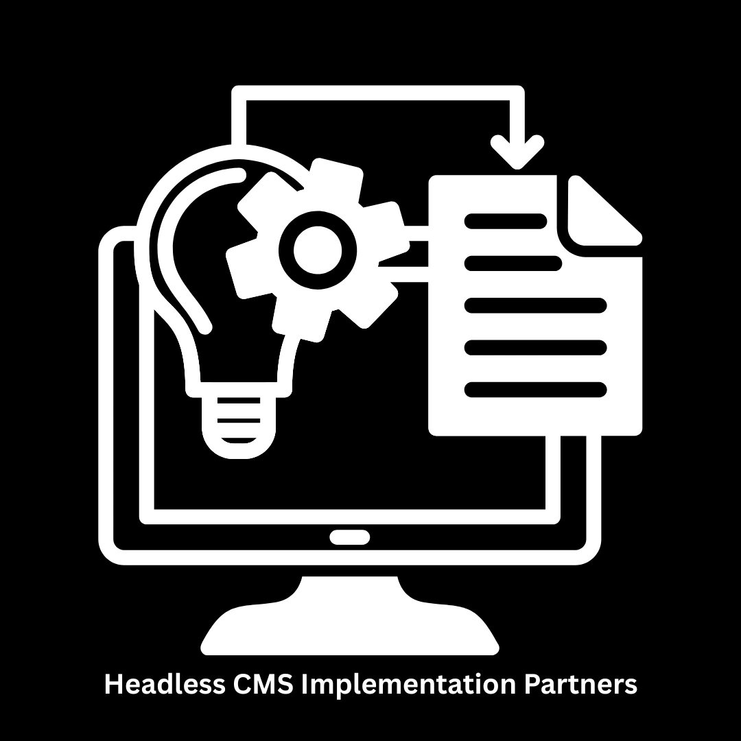 Expert Headless CMS Implementation Partners