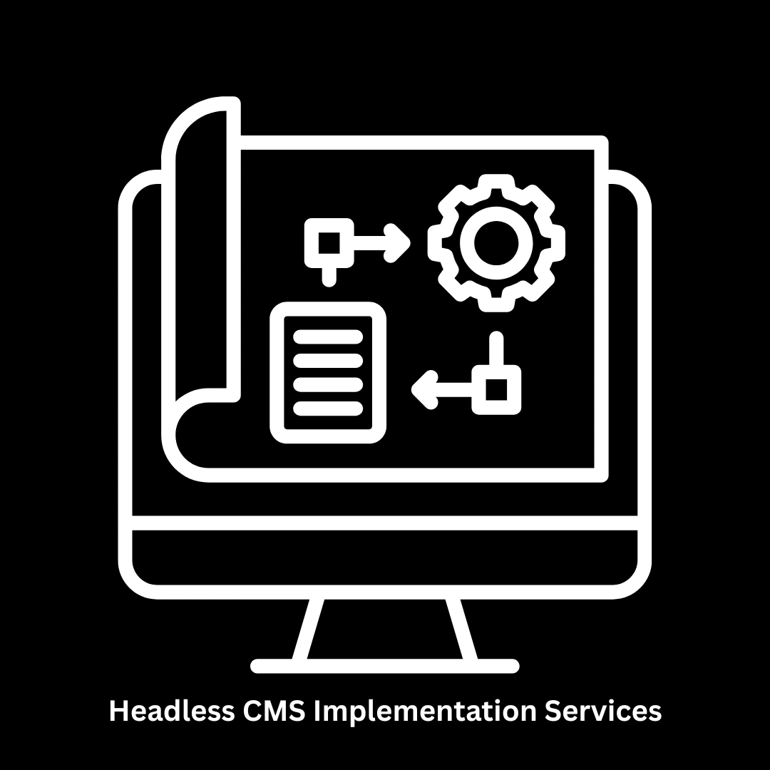 Expert Headless CMS Implementation Services