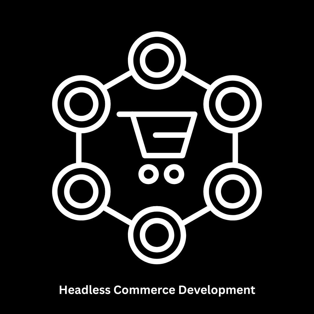 Headless Commerce Development Services | Scalable E-commerce