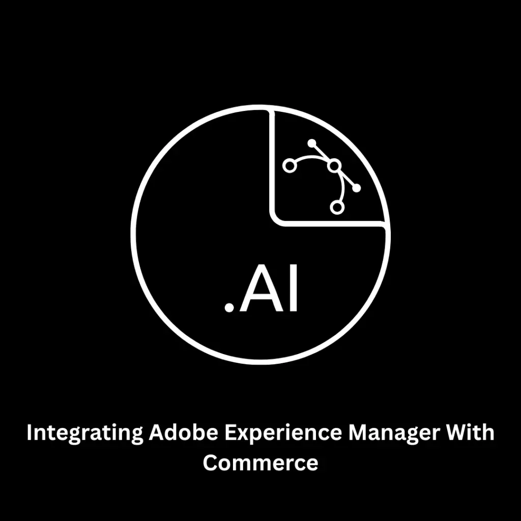 Expert Solutions for Integrating Adobe Experience Manager with Commerce