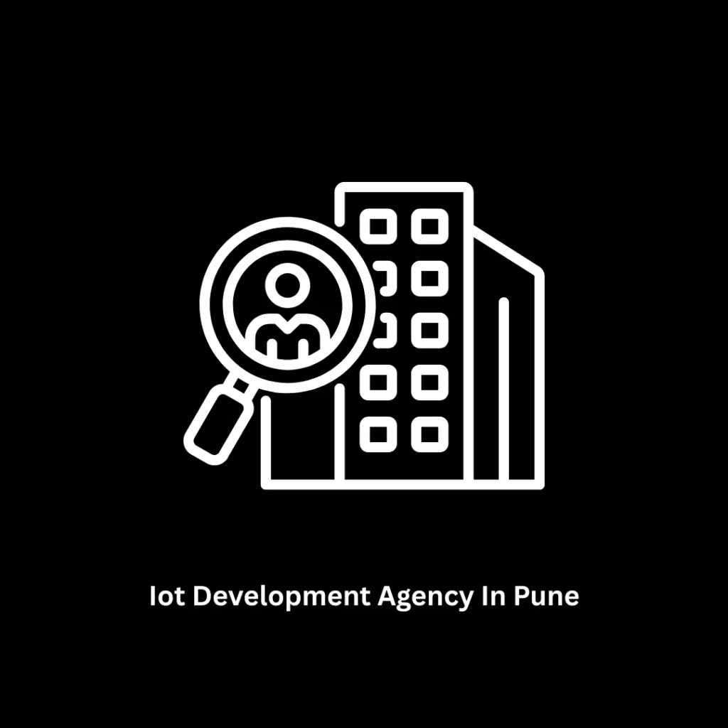 Top IoT Development Agency in Pune
