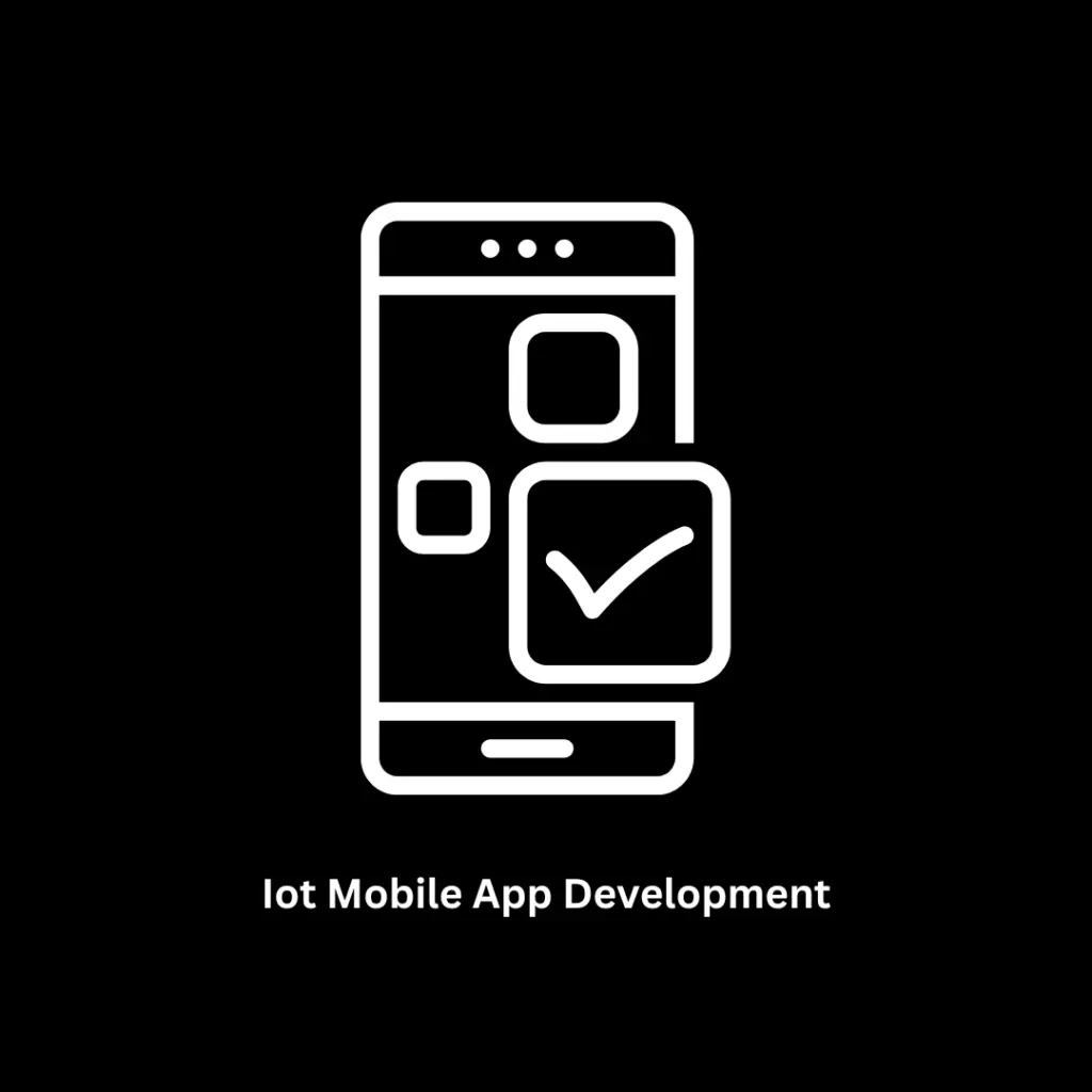 IoT Mobile App Development Service